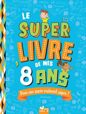 cover image of Le super livre de mes 8 ans